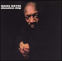 Isaac Hayes - Chocolate Chip lyrics