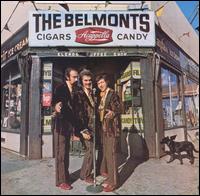 The Belmonts - Cigars, Acappella, Candy lyrics
