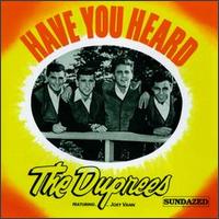 The Duprees - Have You Heard lyrics