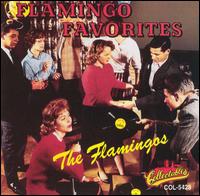 The Flamingos - Flamingo Favorites lyrics