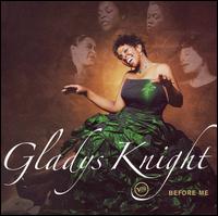 Gladys Knight - Before Me lyrics