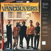 Bobby Taylor - Bobby Taylor and the Vancouvers lyrics