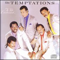The Temptations - To Be Continued... lyrics