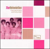 The Velvelettes - Motown Anthology lyrics