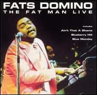 Fats Domino - The Fat Man Live lyrics