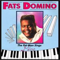 Fats Domino - The Fat Man Sings Live [Ronn] lyrics