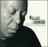 Wallace Johnson - Whoever's Thrilling You lyrics