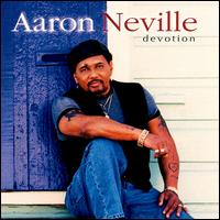 Aaron Neville - Devotion lyrics