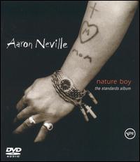 Aaron Neville - Nature Boy: The Standards Album lyrics