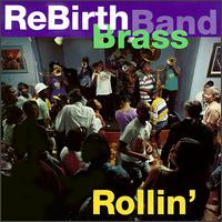 ReBirth Brass Band - Rollin' lyrics