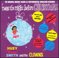 Huey "Piano" Smith - 'Twas the Night Before Christmas lyrics