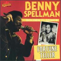 Benny Spellman - Fortune Teller lyrics