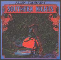 Allen Toussaint - Southern Nights lyrics