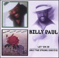 Billy Paul - Only the Strong Survive lyrics
