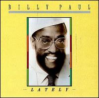 Billy Paul - Lately lyrics