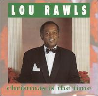 Lou Rawls - Christmas Is the Time lyrics