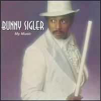 Bunny Sigler - My Music lyrics