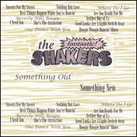 Fantastic Shakers - Something Old, Something New lyrics