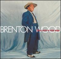 Brenton Wood - This Love Is for Real lyrics