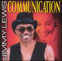 Jimmy Lewis - Communication lyrics