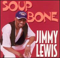 Jimmy Lewis - Soupbone lyrics