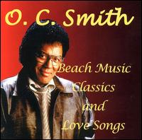 O.C. Smith - Beach Music Classics and Love Songs lyrics