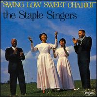 The Staple Singers - Swing Low Sweet Chariot lyrics