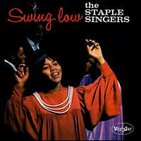 The Staple Singers - Swing Low lyrics