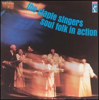 The Staple Singers - Soul Folk in Action lyrics
