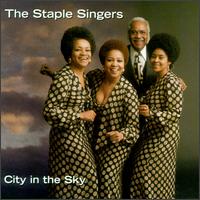 The Staple Singers - City in the Sky lyrics