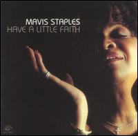 Mavis Staples - Have a Little Faith lyrics