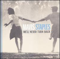 Mavis Staples - We'll Never Turn Back lyrics