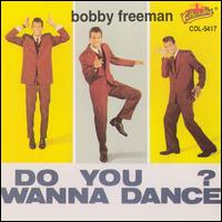Bobby Freeman - Do You Wanna Dance [Collectables 1991] lyrics