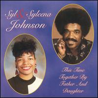 Syl Johnson - This Time Together by Father and Daughter lyrics