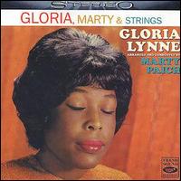Gloria Lynne - Gloria, Marty & Strings lyrics
