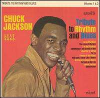 Chuck Jackson - Tribute to Rhythm and Blues, Vols. 1-2 lyrics