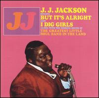 J.J. Jackson - But It's Alright lyrics