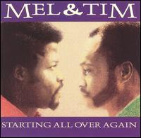 Mel & Tim - Starting All Over Again lyrics