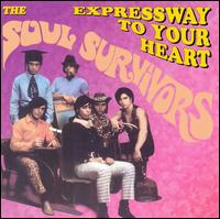 The Soul Survivors - Expressway to Your Heart lyrics