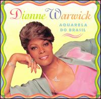 Dionne Warwick - Aquarela Do Brazil lyrics