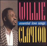 Willie Clayton - Essential Love Songs lyrics