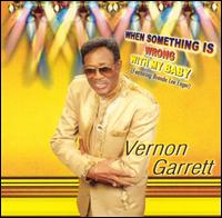Vernon Garrett - When Something Is Wrong with My Baby lyrics