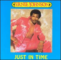 Ernie Johnson - Just in Time lyrics