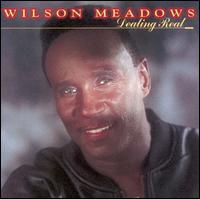 Wilson Meadows - Dealing Real lyrics