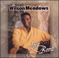 Wilson Meadows - Love Bomb lyrics