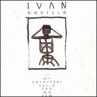 Ivan Neville - If My Ancestors Could See Me Now lyrics