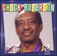 Chuck Roberson - Let's Party lyrics