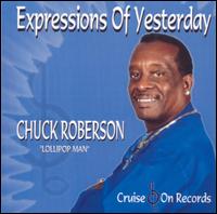Chuck Roberson - Expressions of Yesterday lyrics