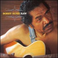 Bobby Rush - Raw lyrics
