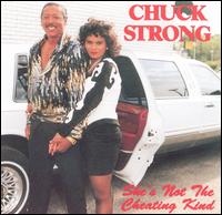Chuck Strong - She's Not the Cheating Kind lyrics